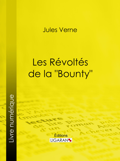 Title details for Les Révoltés de la "Bounty" by Jules Verne - Available